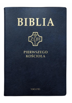 Biblia pierwszego Kościoła pvc granatowa