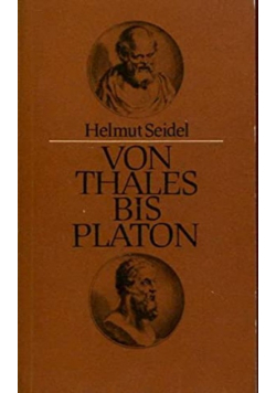 Von Thales bis Platon