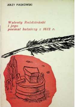 Walenty Roździeński i jego poemat hutniczy z 1612 r.