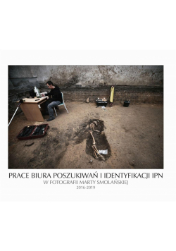 Prace Biura Poszukiwań i Identyfikacji IPN..