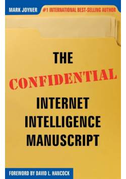 The Confidential Internet Intelligence Manuscript