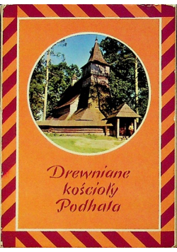 Drewniane kościoły podhala