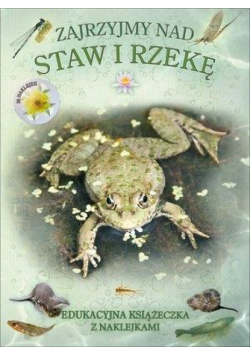 Książeczka edukacyjna. Zajrzyjmy nad staw i rzekę
