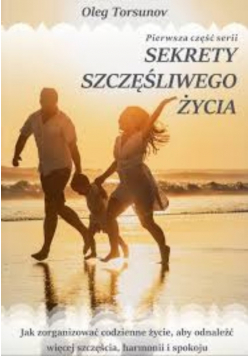 Sekrety Szczęśliwego Życia
