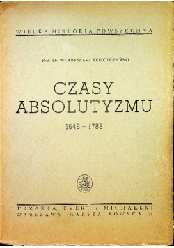Czasy absolutyzmu 1938 r
