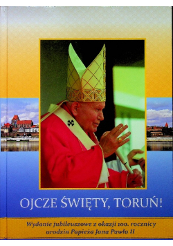 Ojcze święty Toruń