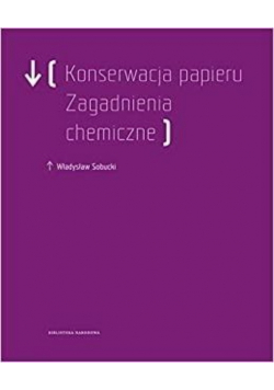 Konserwacja Papieru Zagadnienia chemiczne
