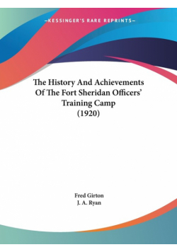 The History And Achievements Of The Fort Sheridan Officers' Training Camp (1920)