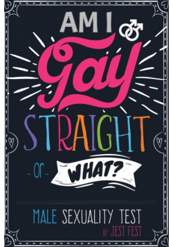 Am I Gay, Straight or What? Male Sexuality Test
