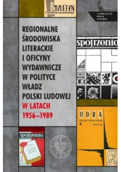 Regionalne środowiska literackie i oficyny..
