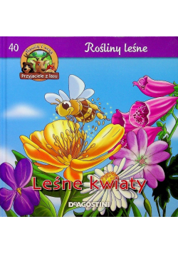 Rośliny leśne Leśne kwiaty