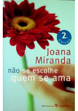 Nao se Escolhe Quem se ama