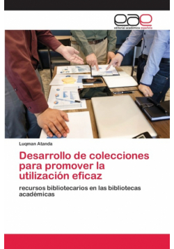 Desarrollo de colecciones para promover la utilización eficaz