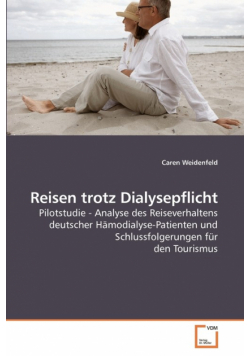 Reisen trotz Dialysepflicht