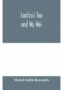Laotzu's Tao and Wu Wei