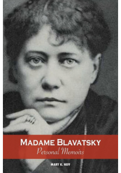 Madame Blavatsky, Personal Memoirs