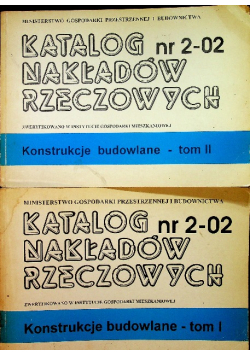 Katalog nakładów rzeczowych nr 2 do 02 tom 1 i 2