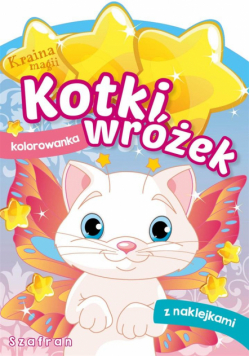 Kraina magii. Kotki wróżek. Szafran