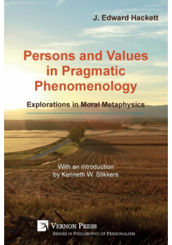 Persons and Values in Pragmatic Phenomenology