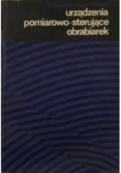 Urządzenia pomiarowo  sterujące obrabiarek