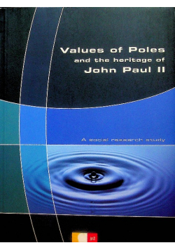 Values of Poles and the heritage of John Paul II