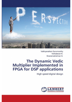 The Dynamic Vedic Multiplier Implemented in FPGA for DSP applications