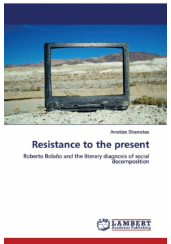Resistance to the present