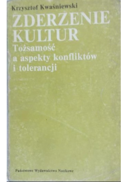 Zderzenie kultur Tożsamość a aspekty konfliktów i tolerancji