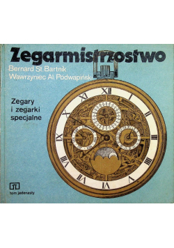 Zegarmistrzostwo Zegary i zegarki specjalne tom 11