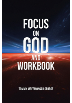 Focus on God and Workbook