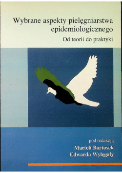 Wybrane aspekty pielęgniarstwa epidemiologicznego