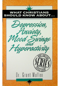 Depression Anxiety Mood Swings and Hypeactivity