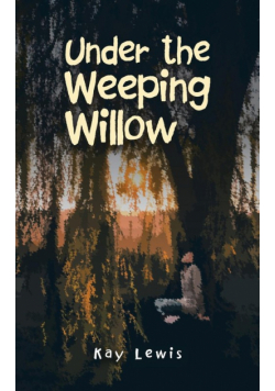 Under the Weeping Willow