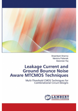 Leakage Current and Ground Bounce Noise Aware MTCMOS Techniques