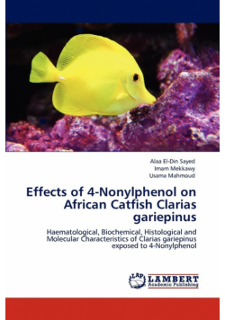Effects of 4-Nonylphenol on ‎African Catfish Clarias ‎gariepinus