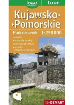 Kujawsko-pomorskie Podróżownik Mapa tur. 1:250 000