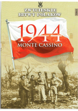 Zwycięskie Bitwy Polaków tom 8 Monte Cassino