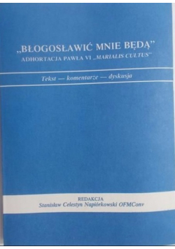 "Błogosławić mnie będą" Adhortacja Pawła VI "Marialis Cultus"