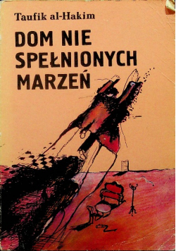 Dom nie spełnionych marzeń