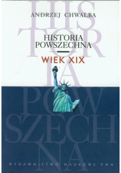 Chwalba Andrzej - Historia powszechna Wiek XIX