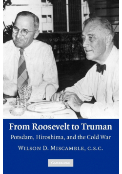 From Roosevelt to Truman