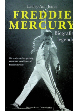 Freddie Mercury Biografia legendy