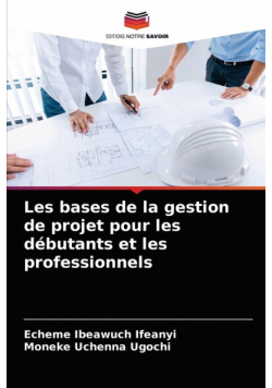 Les bases de la gestion de projet pour les débutants et les professionnels