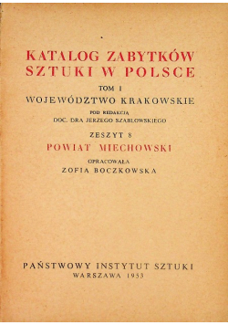 Katalog Zabytków Sztuki w Polsce Tom I Powiat Miechowski