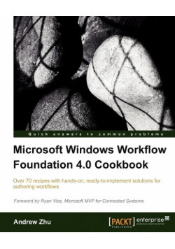 Microsoft Windows Workflow Foundation 4.0 Cookbook