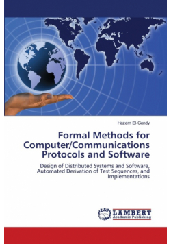 Formal Methods for Computer/Communications Protocols and Software