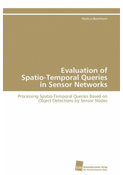 Evaluation of Spatio-Temporal Queries in Sensor Networks
