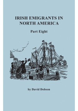 Irish Emigrants in North America. Part Eight