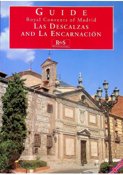 Royal Convents of Madrid Las Descalzas and La Encarnacion