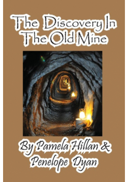 The Discovery in the Old Mine
